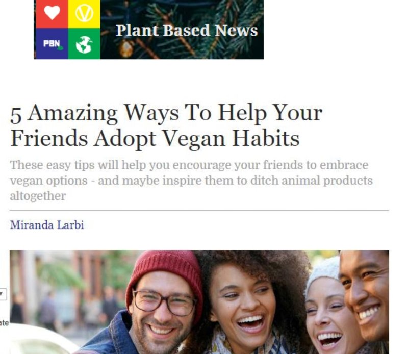 PLANT BASED NEWS: 5 Amazing Ways To Help Your Friends Adopt Vegan Habits - Dr Botanicals